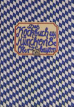 Das Kochbuch aus München & Oberbayern