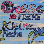 ISBN 9783980187152: Grosse Fische Kleine Fische