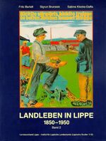 ISBN 9783980250122: Landleben in Lippe, 1850-1950 - Band 2