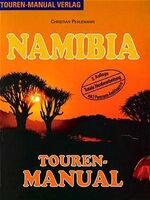 ISBN 9783980259415: Namibia - das animierende und informierende Handbuch für Erlebnis-Reisen zwischen Oranje und Kunene, zwischen Süd-Atlantik, Namibwüste und Kalahari ; mit Botswana und Viktoria-Fällen (Zimbabwe)