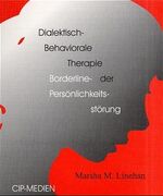 ISBN 9783980307482: Dialektisch-Behaviorale Therapie der Borderline-Persönlichkeitsstörung