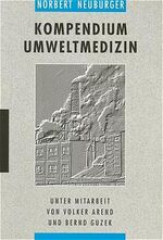 ISBN 9783980395724: Kompendium Umweltmedizin