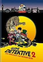 ISBN 9783980441360: Kleine Detektive Band 2 - Die Abrafaxe auf heißer Spur