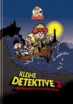 ISBN 9783980441377: Kleine Detektive Band 3 – Die Abrafaxe auf heißer Spur