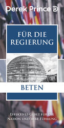 Derek Prince: Für die Regierung beten Derek Prince: Für die Regierung beten