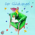 ISBN 9783980450768: Der Glüclsengel