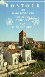 ISBN 9783980480048: Rostock - Ein Stadtrundgang unter den Symbolen von Stier und Greif