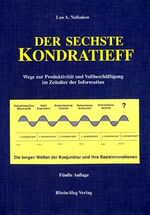 Nefiodow, Leo A: Der sechste Kondratieff Nefiodow, Leo A: Der sechste Kondratieff
