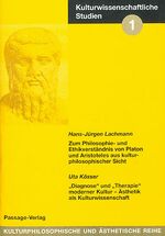 Zum Philosophie- und Ethikverständnis von Platon und Aritoteles aus kulturphilosophischer Sicht