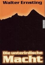 ISBN 9783980573368: Die unterirdische Macht