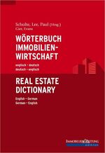 ISBN 9783980582452: Wörterbuch Immobilienwirtschaft englisch-deutsch /deutsch-englisch [Gebundene Ausgabe] Alec Evans (Autor), Sonja Gier (Autor), Anthony Lee (Herausgeber), Eduard Paul (Herausgeber), Karl W Schulte
