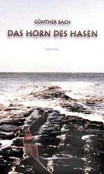 ISBN 9783980587747: Das Horn des Hasen