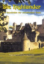 ISBN 9783980618519: Die Highlander. Schottische Geschichte 1 | Die Geschichte der schottischen Clans | Hagen Seehase (u. a.) | Buch | Deutsch | 1999 | König, Buchverlag | EAN 9783980618519