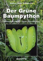 ISBN 9783980621410: Der Grüne Baumpython - Lebensweise, Pflege, Zucht und Erkrankungen