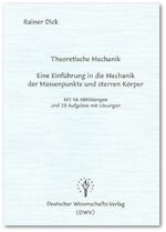 ISBN 9783980642477: Theoretische Mechanik - Eine Einführung in die Mechanik der Massenpunkte und starren Körper