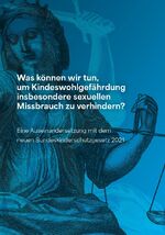 ISBN 9783980675246: Was können wir tun, um Kindeswohlgefährdung insbesondere sexuellen Missbrauch zu verhindern - Eine Auseinandersetzung mit dem neuen Bundeskinderschutzgesetz von 2021