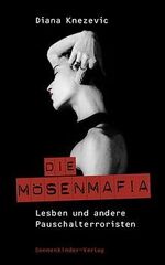 ISBN 9783980677233: Die Mösenmafia – Lesben und andere Pauschalterroristen