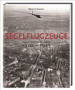 ISBN 9783980677363: Segelflugzeuge: Band 1., 1920 - 1945