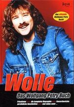 ISBN 9783980677882: "Wolle" – Das Wolfgang Petry Buch