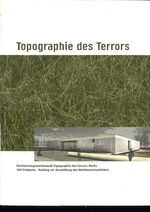 ISBN 9783980720571: Realisierungswettbewerb Topographie des Terrors. Berlin: 309 Entwürfe - Katalog zur Ausstellung der Wettbewerbsarbeiten [Mar 09, 2006]