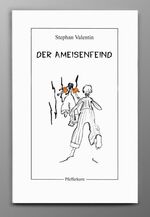 ISBN 9783980729833: Der Ameisenfeind