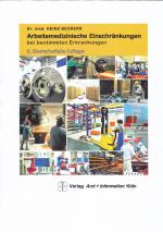 ISBN 9783980738491: Arbeitsmedizinische Einschränkungen bei bestimmten Erkrankungen