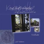 ISBN 9783980741156: Die Josefs-Kapelle in der Kolping-Bildungsstätte Soest – Einblicke