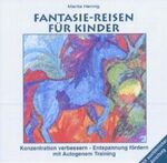 ISBN 9783980818940: Fantasie-Reisen für Kinder