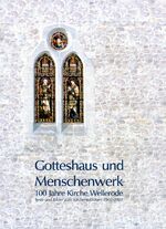 ISBN 9783980844406: Gotteshaus und Menschenwerk : 100 Jahre Welleröder Kirche ; [Texte und Bilder zum Kirchenjubiläum 1902 - 2002] / hrsg. vom Kirchenvorstand der Evangelischen Kirchengemeinde Wellerode. Beitr. von Werner Rausch ; Dietmar Peter ; Hans-Ulrich Werner. Fotos von Reinhard Lengler