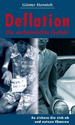 ISBN 9783980852234: Deflation. -  Die verheimlichte Gefahr