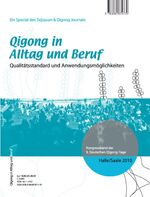 ISBN 9783980874779: Qigong in Alltag und Beruf - Qualitätsstandard und Anwendungsmöglichkeiten - Kongressband der 9. Deutschen Qigong-Tage 2010 in Halle/Saale