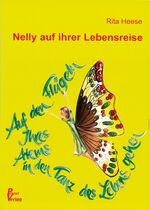 ISBN 9783980883573: Nelly auf ihrer Lebensreise – Auf den Flügeln Ihres Atems in den Tanz des Lebens gehen