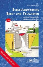 ISBN 9783980891004: Schleusenwärters Berg- und Talfahrten - Maritime Missgeschicke auf Flüssen und Kanälen