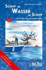 ISBN 9783980891066: Schiff im Wasser im Schiff – Eine Europareise mit Niederschlägen. Teil I