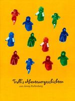 ISBN 9783980903318: Trolli's Abenteuergeschichten – Weitere Geschichten aus dem Bergischen Land