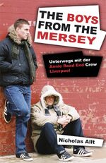 ISBN 9783980906449: The Boys from the Mersey - Unterwegs mit der Annie Road End Crew Liverpool