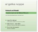 ISBN 9783980906982: Umbruch und Wandel. Angelika Koppe / Visualisierungen nach der Methode Wildwuchs