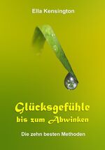 Ella Kensington: Glücksgefühle bis zum A