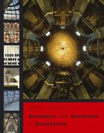 ISBN 9783980947114: ARCHITEKTUR und Geschichte in Deutschland