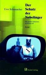 ISBN 9783980948623: Der Schatz der Nebelinger – Das dunkle Geheimnis der Klutert, Band III