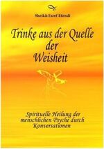 ISBN 9783980957205: Trinke aus der Quelle der Weisheit