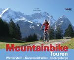 Mountainbike-Touren: [Band 1]., Wetterstein - Karwendel West - Estergebirge