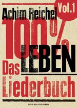 ISBN 9783981023107: 100 % Leben: 100 % Leben