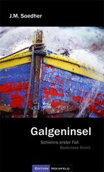 ISBN 9783981026856: Galgeninsel: Schielins erster Fall - Bodenseekrimi