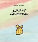 ISBN 9783981041873: Lauras Geheimnis