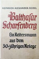 ISBN 9783981049329: Balthasar Scharfenberg – Ein Reitersmann aus dem 30jährigen Kriege. Reprint