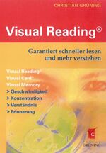 Visual reading - garantiert schneller lesen und mehr verstehen