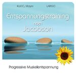 ISBN 9783981107005: Entspannungstraining nach Jacobson - Progressive Muskelentspannung