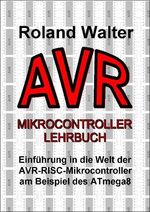 ISBN 9783981189407: AVR-Mikrocontroller-Lehrbuch