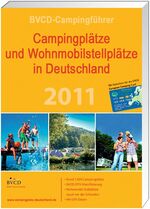 BVCD-Campingführer 2011 Campingplätze und Wohnmobilstellplätze in Deutschland